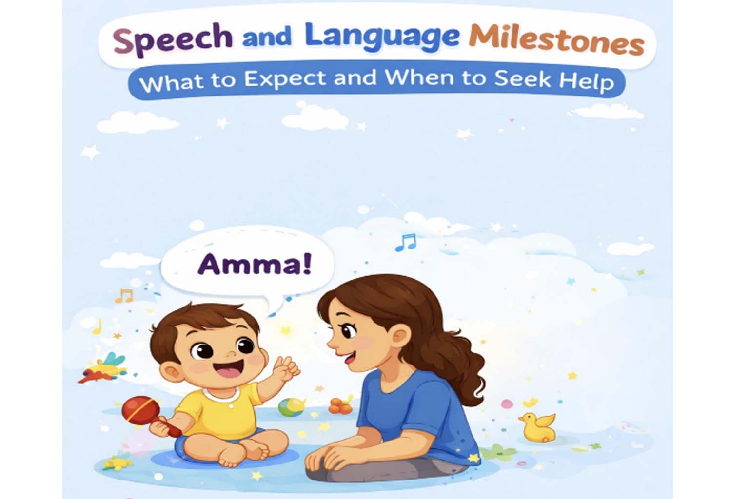 “Speech and Language Milestones: What to Expect and When to Seek Help”
